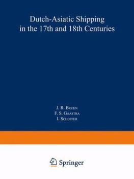 Paperback Dutch-Asiatic Shipping in the 17th and 18th Centuries: Volume III Homeward-Bound Voyages from Asia and the Cape to the Netherlands (1597-1795) Book