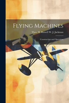 Paperback Flying Machines: Construction and Operation Book