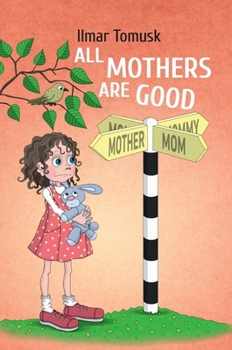 Hardcover All Mothers Are Good Book