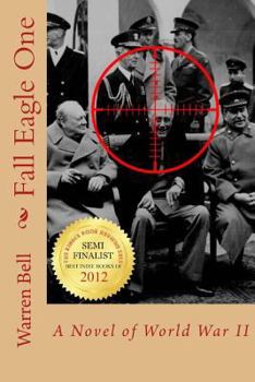 Paperback Fall Eagle One: A Novel of World War II Book