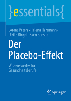 Paperback Der Placebo-Effekt: Wissenswertes Für Gesundheitsberufe [German] Book