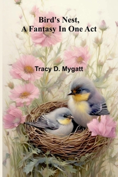Paperback Bird's nest, a fantasy in one act Book
