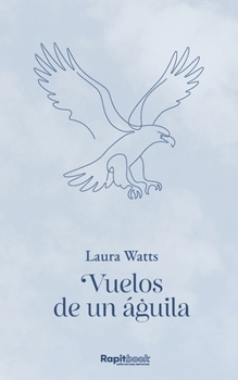 Paperback Vuelos de un Águila [Spanish] Book