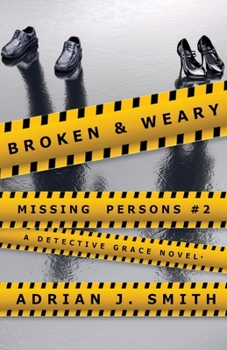 Broken & Weary - Book #2 of the Missing Persons