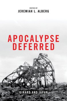 Hardcover Apocalypse Deferred: Girard and Japan Book
