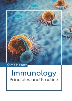 Hardcover Immunology: Principles and Practice Book