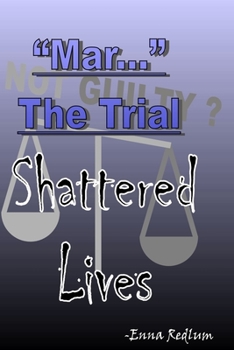 Paperback "Mar..." The Trial: Shattered Lives Book