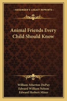 Paperback Animal Friends Every Child Should Know Book