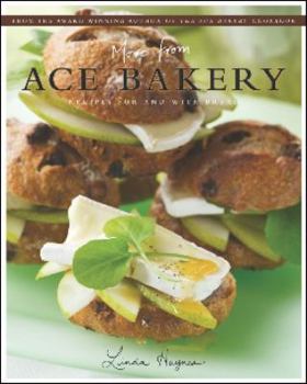Paperback More from ACE Bakery: Recipes For and With Bread Book