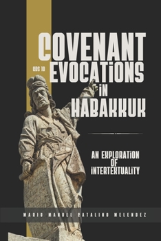 Paperback Covenant Evocations in Habakkuk: An Exploration of Intertextuality Book