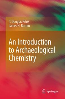 Paperback An Introduction to Archaeological Chemistry Book