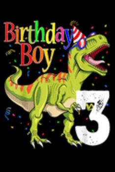 Paperback birthday boy 3: Kids 3Rd Birthday Boy Dinosaur S Rawr Im 3 Dinosaur Journal/Notebook Blank Lined Ruled 6X9 100 Pages Book