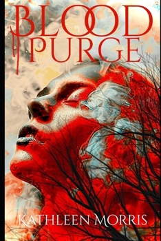 Blood Purge (Blood War Series) - Book #2 of the Blood war