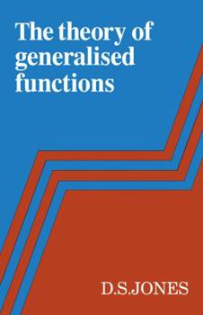 Paperback The Theory of Generalised Functions Book