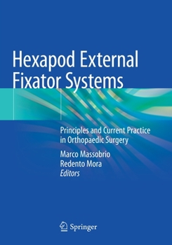 Paperback Hexapod External Fixator Systems: Principles and Current Practice in Orthopaedic Surgery Book