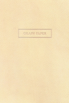 Paperback Graph Paper: Executive Style Composition Notebook - Cream Leather Style, Softcover - 6 x 9 - 100 pages (Office Essentials) Book