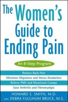 Paperback The Women's Guide to Ending Pain: An 8-Step Program Book