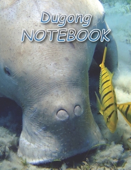 Paperback Dugong NOTEBOOK: Notebooks and Journals 110 pages (8.5"x11") Book