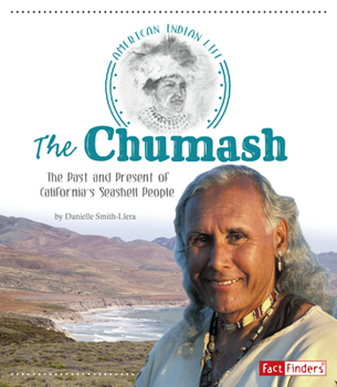 The Chumash: The Past and Present of California's Seashell People