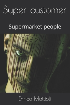 Paperback Super customer: Supermarket people Book