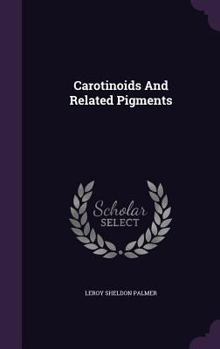 Hardcover Carotinoids And Related Pigments Book