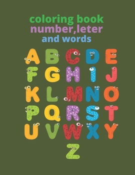 Paperback coloring book, number, leter and words: coloring book for kids 6-4 Book