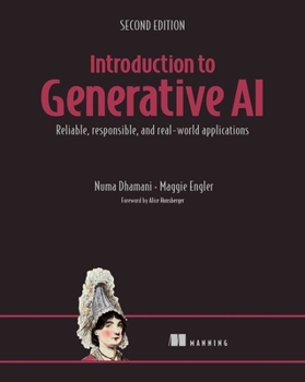 Paperback Introduction to Generative Ai, Second Edition: Reliable, Responsible, and Real-World Applications Book