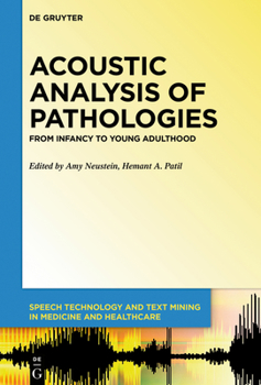 Hardcover Acoustic Analysis of Pathologies: From Infancy to Young Adulthood Book