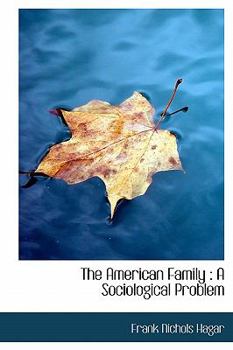 Hardcover The American Family: A Sociological Problem Book