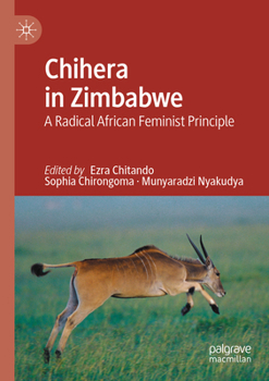 Paperback Chihera in Zimbabwe: A Radical African Feminist Principle Book