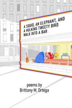Paperback A Squid, an Elephant, and a Hulking Tweety Bird Walk into a Bar Book