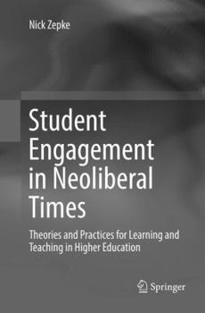Paperback Student Engagement in Neoliberal Times: Theories and Practices for Learning and Teaching in Higher Education Book
