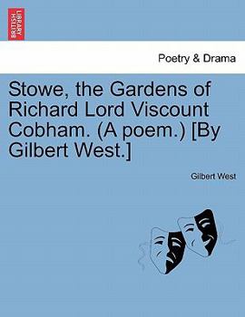 Paperback Stowe, the Gardens of Richard Lord Viscount Cobham. (a Poem.) [by Gilbert West.] Book