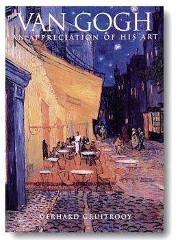 Paperback Van Gogh: An Appreciation of His Art Book