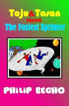 Paperback Toju & Tosan Meet the Fastest Sprinter: Bible Land Series Book