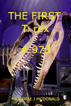 Paperback The First T. rex #973 Book