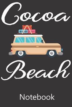Cocoa Beach: Funny Cute Notebook, College Ruled Blank Lined Book, Composition Book for School Diary, Christmas Birthday Gifts