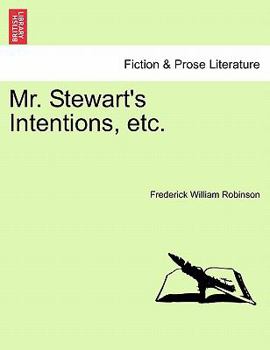 Paperback Mr. Stewart's Intentions, Etc. Book