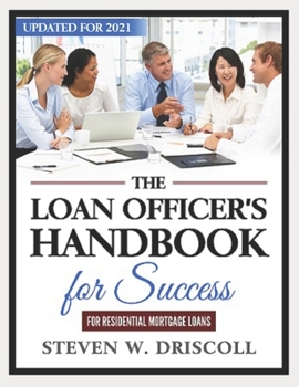 Paperback The Loan Officer's Handbook for Success: Updated for 2021 Book