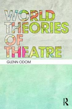 Paperback World Theories of Theatre Book
