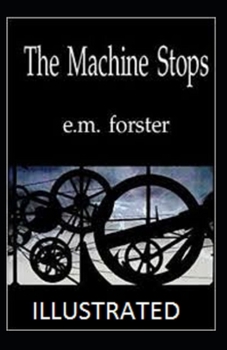 Paperback The Machine Stops Illustrated Book