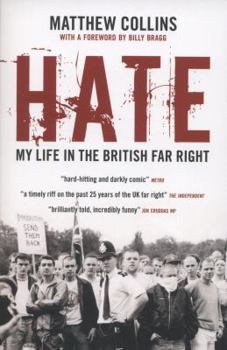 Paperback Hate: My Life in the British Far Right. Matthew Collins Book