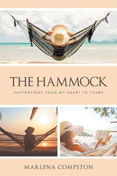 Paperback The Hammock: Inspirations from My Heart to Yours Book