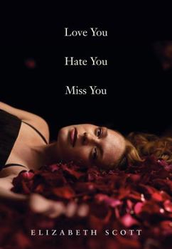 Hardcover Love You Hate You Miss You Book