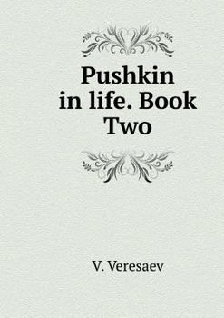 Pushkin in life. book Two