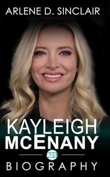Paperback Kayleigh McEnany: The Inspiring Biography Book
