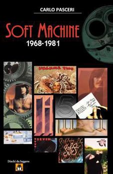 Paperback Soft Machine 1968-1981 [Italian] Book