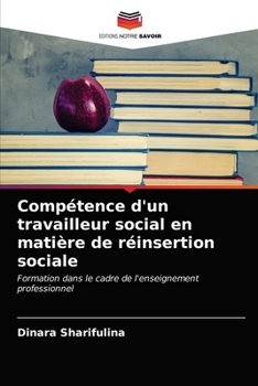Paperback Compétence d'un travailleur social en matière de réinsertion sociale [French] Book