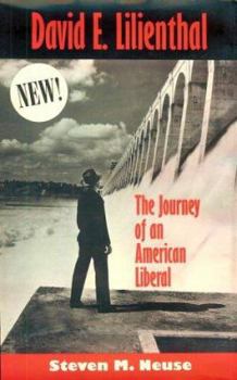 Hardcover David E. Lilienthal: Journey American Liberal Book