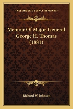 Memoir Of Major-General George H. Thomas